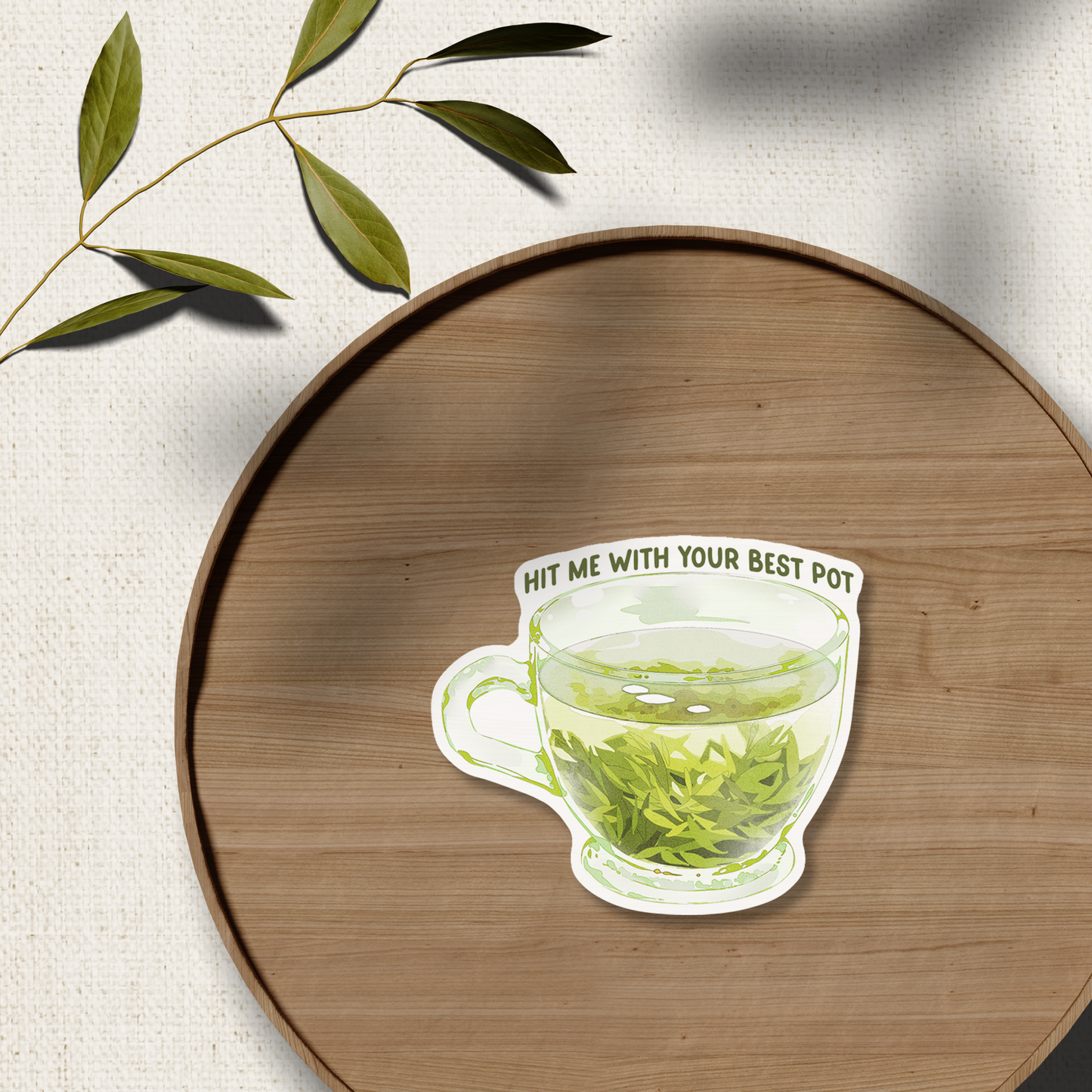 Hit Me With Your Best Pot (Of Tea) Vinyl Sticker
