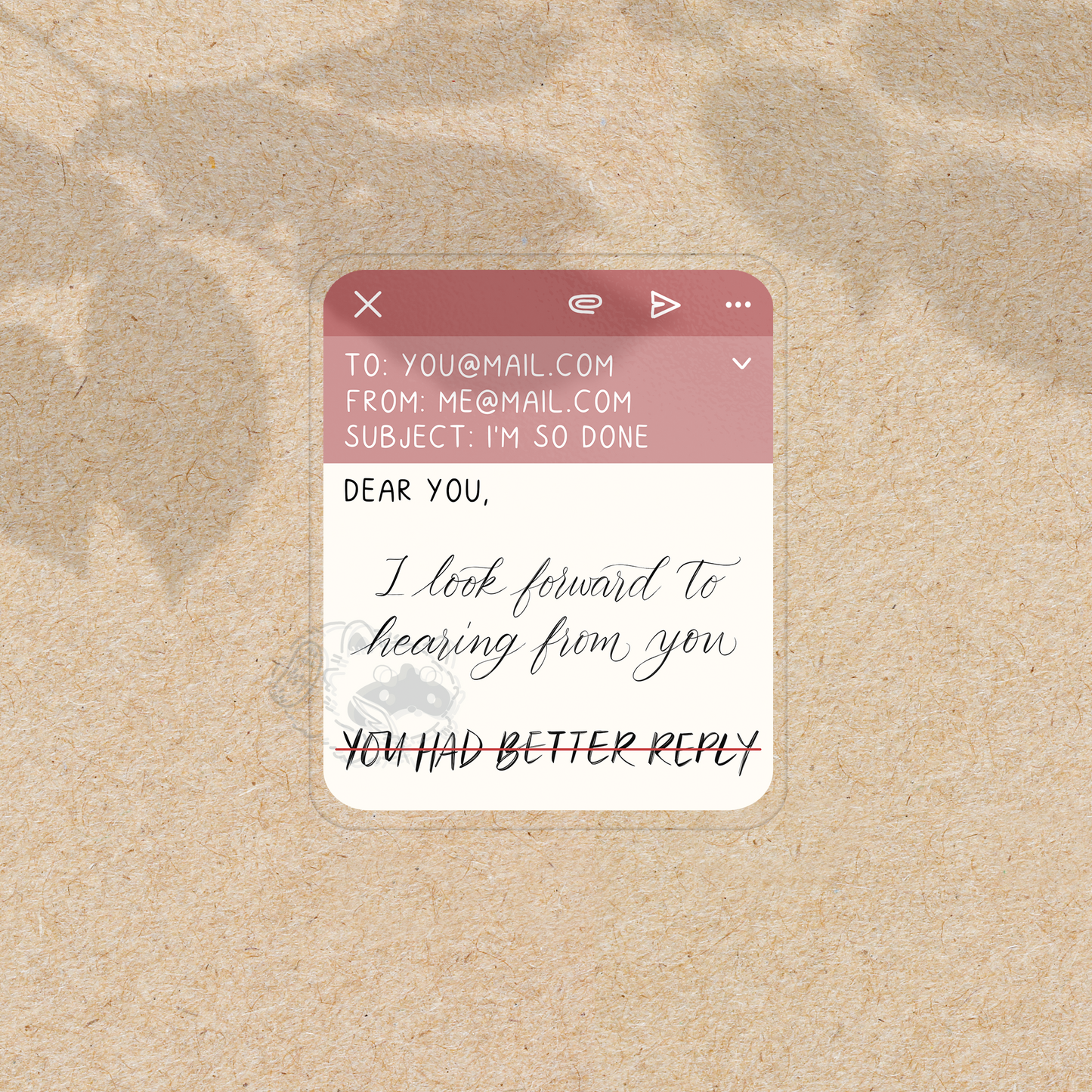 I Look Forward To Hearing From You - Transparent Vinyl Sticker