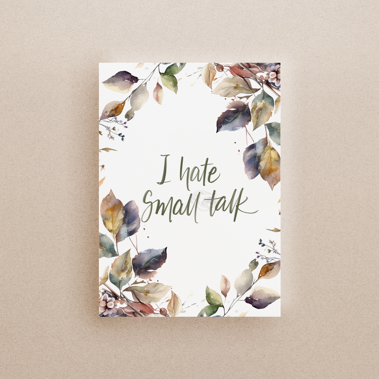 I Hate Small Talk Print