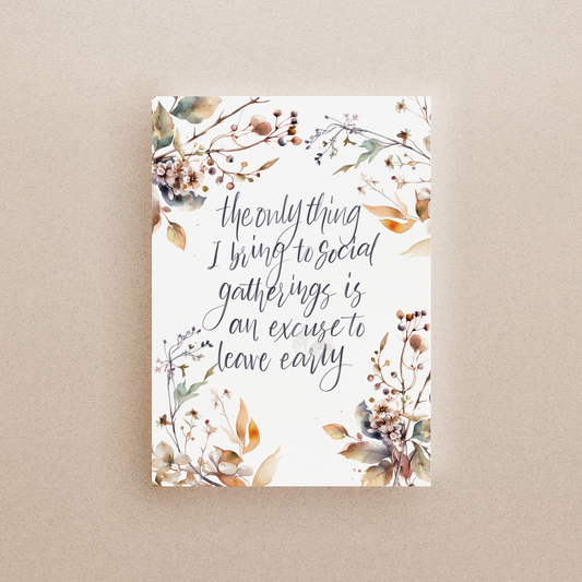 Excuse To Leave Early Print