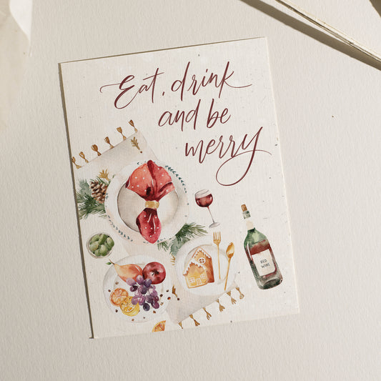 Eat Drink & Be Merry Greeting Card