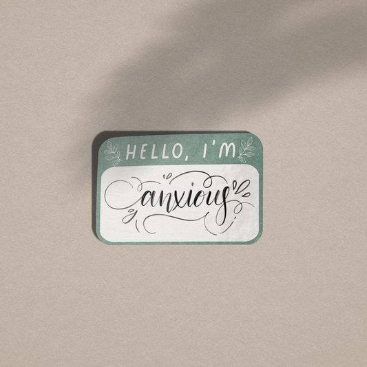 Hello I'm Anxious - Vinyl Sticker