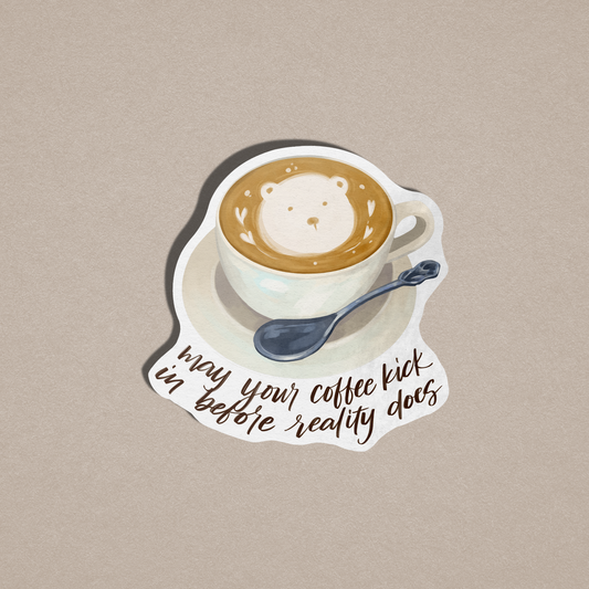 Coffee Before Reality Sticker