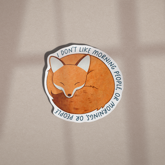 I Don't Like Mornings - Vinyl Sticker