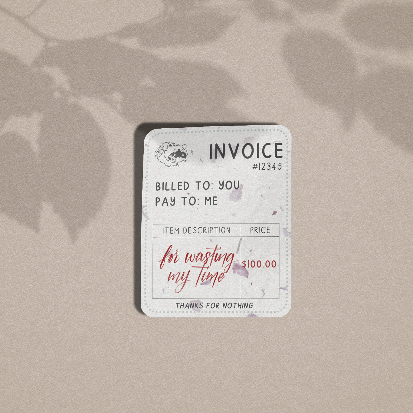 Invoice: For Wasting My Time - Vinyl Sticker