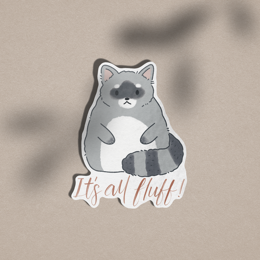 It's All Fluff - Vinyl Sticker