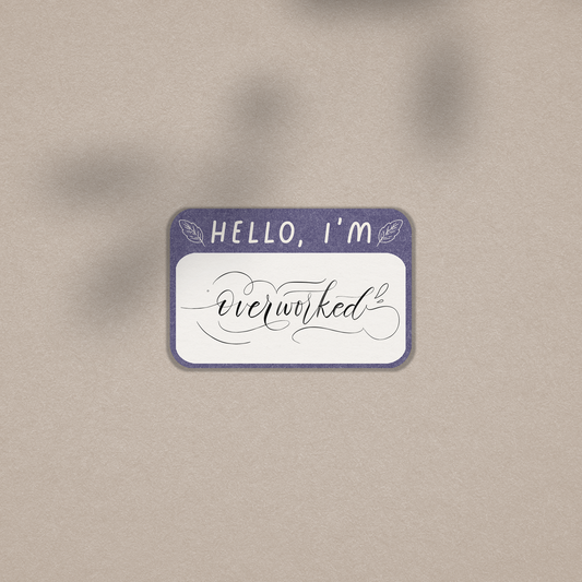 Hello I'm Overworked - Vinyl Sticker