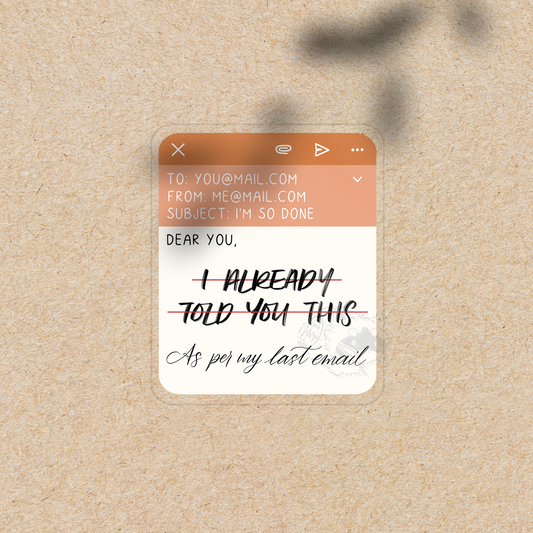 Per My Last Email - Transparent Vinyl Sticker