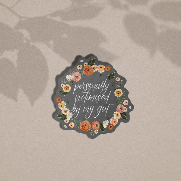 Personally Victimised By My Gut - Vinyl Sticker – Fullyscripted