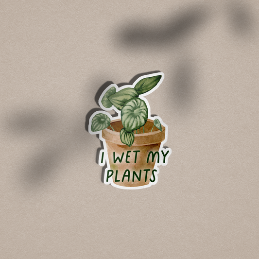 I Wet My Plants - Vinyl Sticker